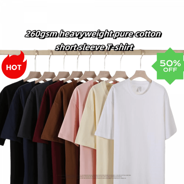 13362115110755535_副本 L260 260gsm heavyweight pure cotton short sleeve T-shirt